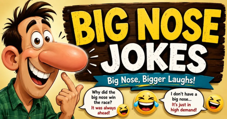 Big Nose Jokes