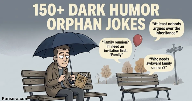 Dark Humor Orphan Jokes